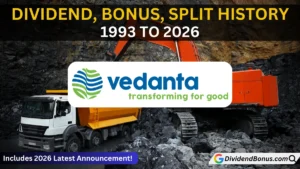 Vedanta Dividend, Bonus, Split History